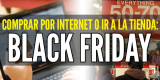 Black Friday: ¿Es mejor comprar por Internet o ir a la tienda?