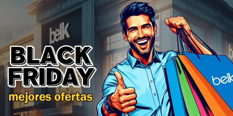 Mejores ofertas de Belk Black Friday 2026 (+ FOLLETO) 👗🏠🧸