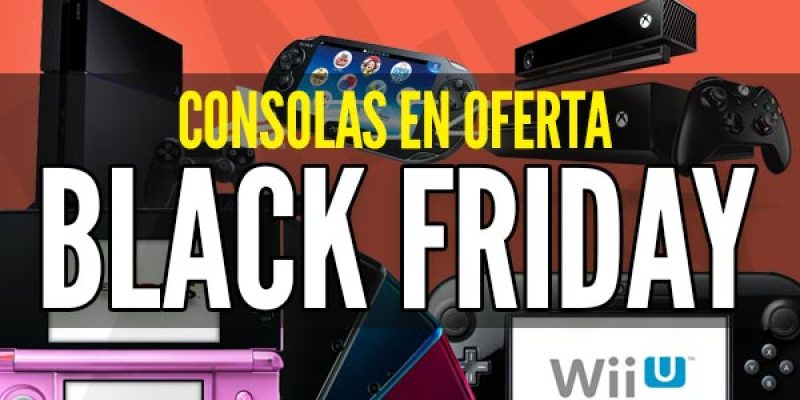 Ofertas viernes negro: Ofertas en consolas para comprar este Black Friday