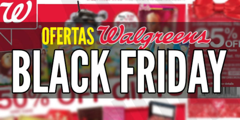 Ofertas Walgreens Viernes Negro: Lista de ofertas Walgreens Black Friday