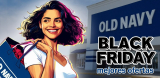 Mejores ofertas de OLD NAVY Black Friday 2025 (+ FOLLETO) ??