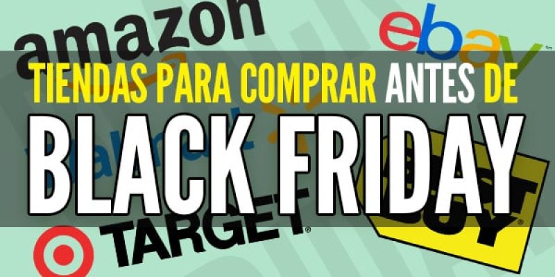 Viernes negro: Mejores tiendas para comprar antes de Black Friday